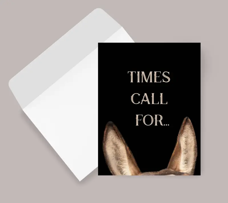 Horse Hollow Press - Horse Birthday Card: Times Call For.... Donkey Card 1