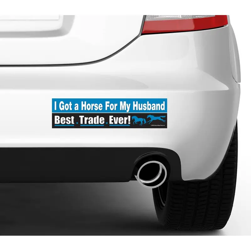 Horse Hollow Press - Horse Bumper Sticker / Husband Best Trade Ever 1