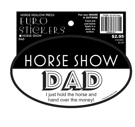 Horse Hollow Press - Oval Equestrian Horse Sticker / Horse Show Dad / Waterproof 2