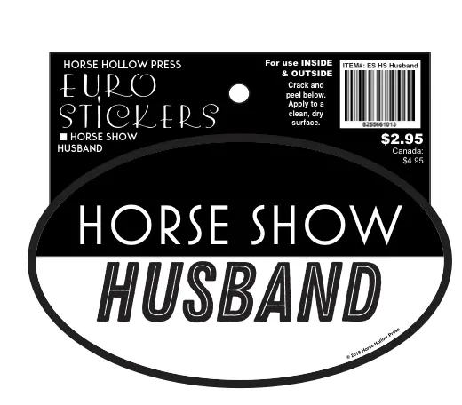 Horse Hollow Press | Pretty Snarky Equestrian Cards|Stickers - Oval Equestrian Horse Sticker / Show Husband / Waterproof 2