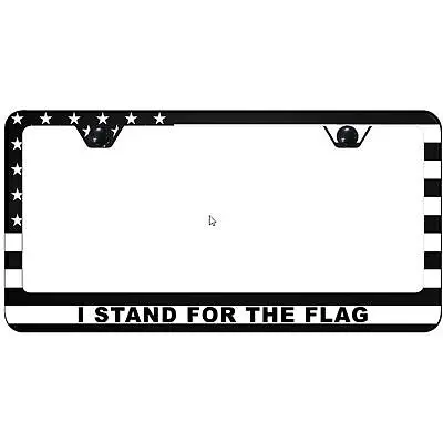 I Stand For The Flag Uv Print Polycarbonate License Plate Frame (Black) 1