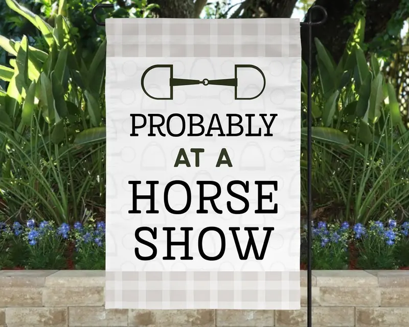 Probably At A Horse Show Yard Flag 1