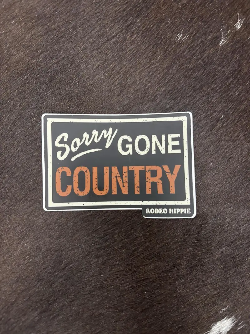 Rodeo Hippie Sorry Gone Country Sticker 1