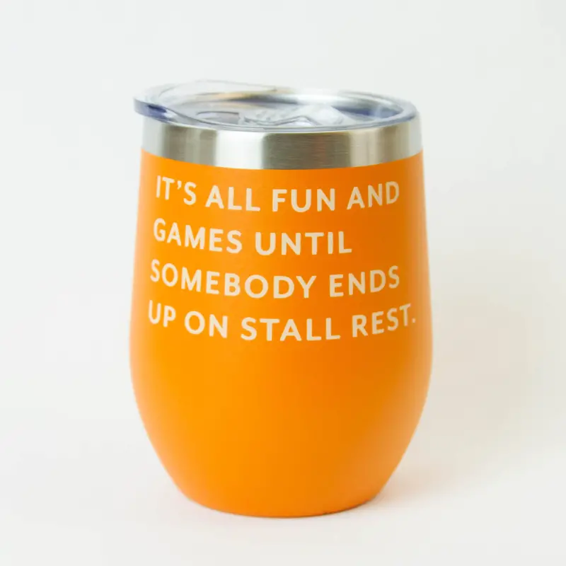 Stall Rest Wine Tumbler 1