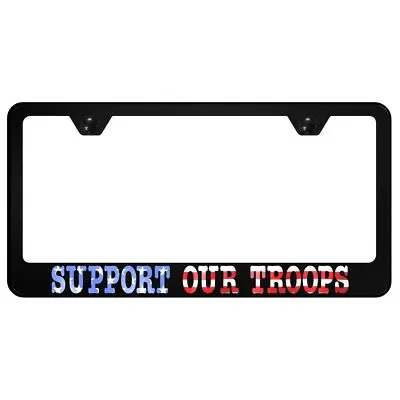 Support Our Troops Uv Print Polycarbonate License Plate Frame (Black) 1