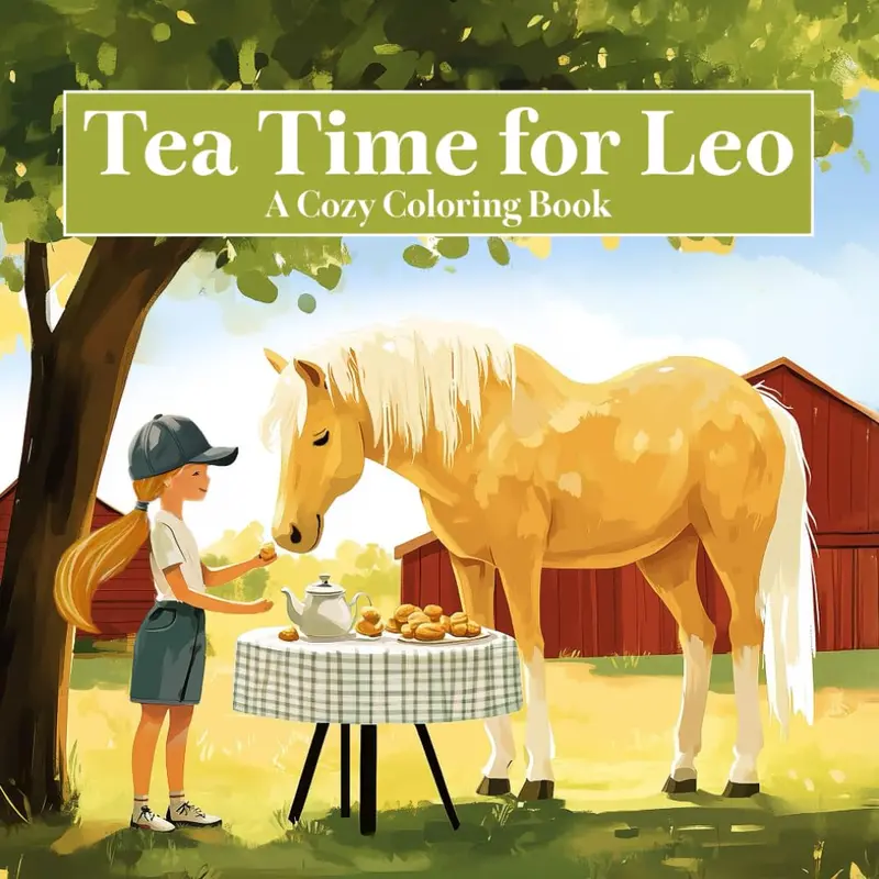 Tea Time For Leo: A Cozy Coloring Book 1