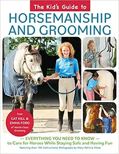 The Kid's Guide To Horsemanship & Grooming Book 1
